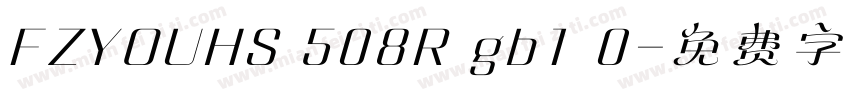 FZYOUHS 508R gb1 0字体转换